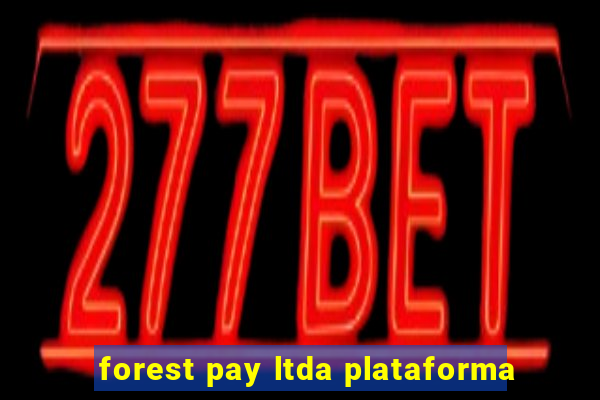 forest pay ltda plataforma